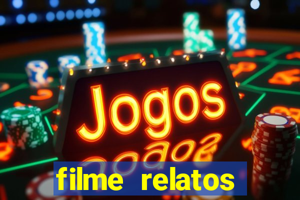 filme relatos selvagens completo dublado